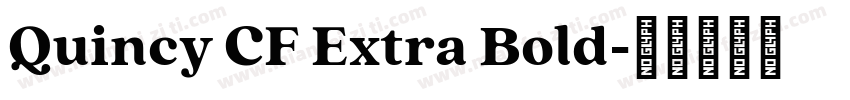 Quincy CF Extra Bold字体转换